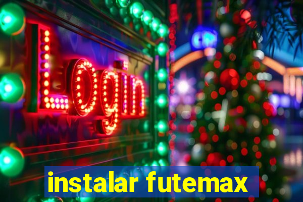 instalar futemax